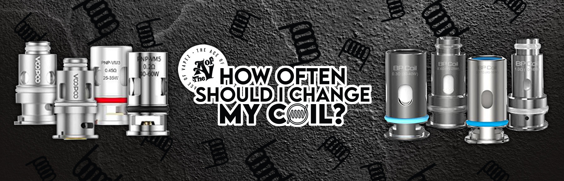 How often should I change my coil? The Ace Of Vapez How often should I change my coil? The Ace Of Vapez
