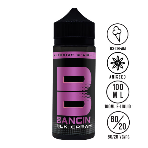 Bangin' - Blk Cream 100ML Shortfill - The Ace Of Vapez