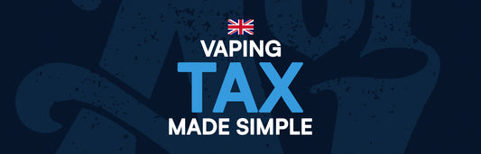 The UK Vape Tax Is Coming in 2026