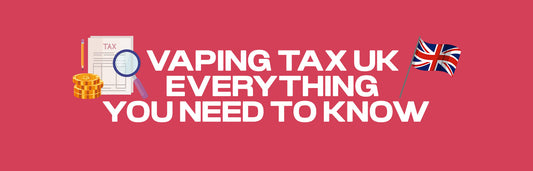 Vaping Tax to be implemented in the UK
