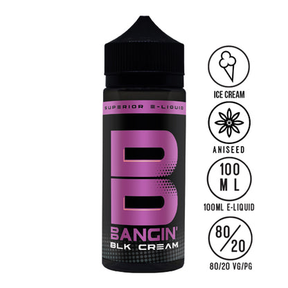 Bangin' - Blk Cream 100ML Shortfill - The Ace Of Vapez