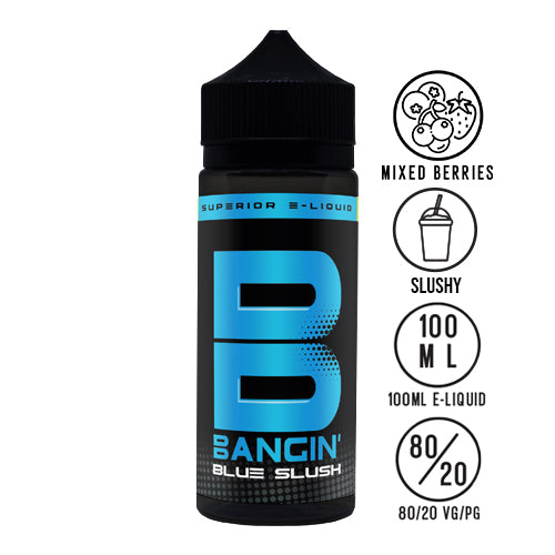 Bangin' - Blue Slush 100ML Shortfill - The Ace Of Vapez