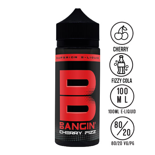 Bangin' - Cherry Fizz 100ML Shortfill - The Ace Of Vapez